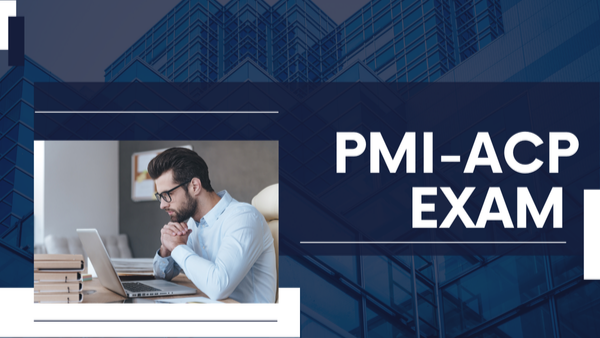 PMI-ACP Exam Tips from Agile Practitioners Who Cleared It